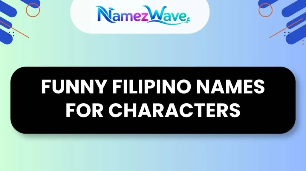Funny Filipino Names for Characters