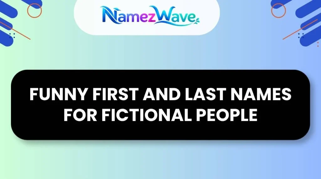 Funny First And Last Names for Fictional People