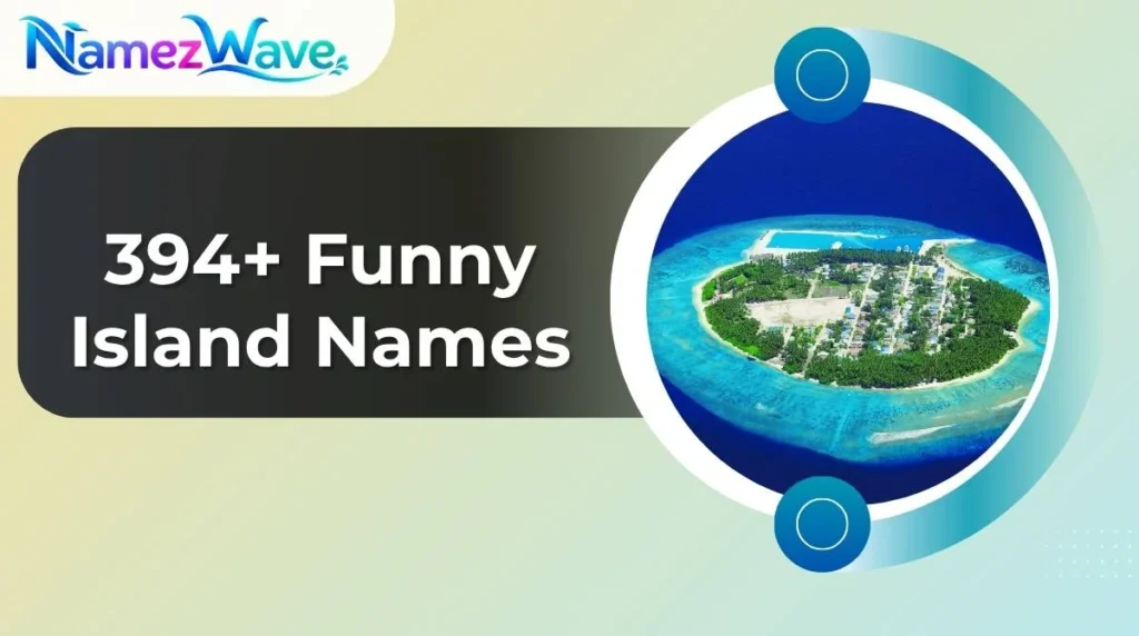 Funny Island Names