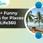 Funny Names for Places on Life360