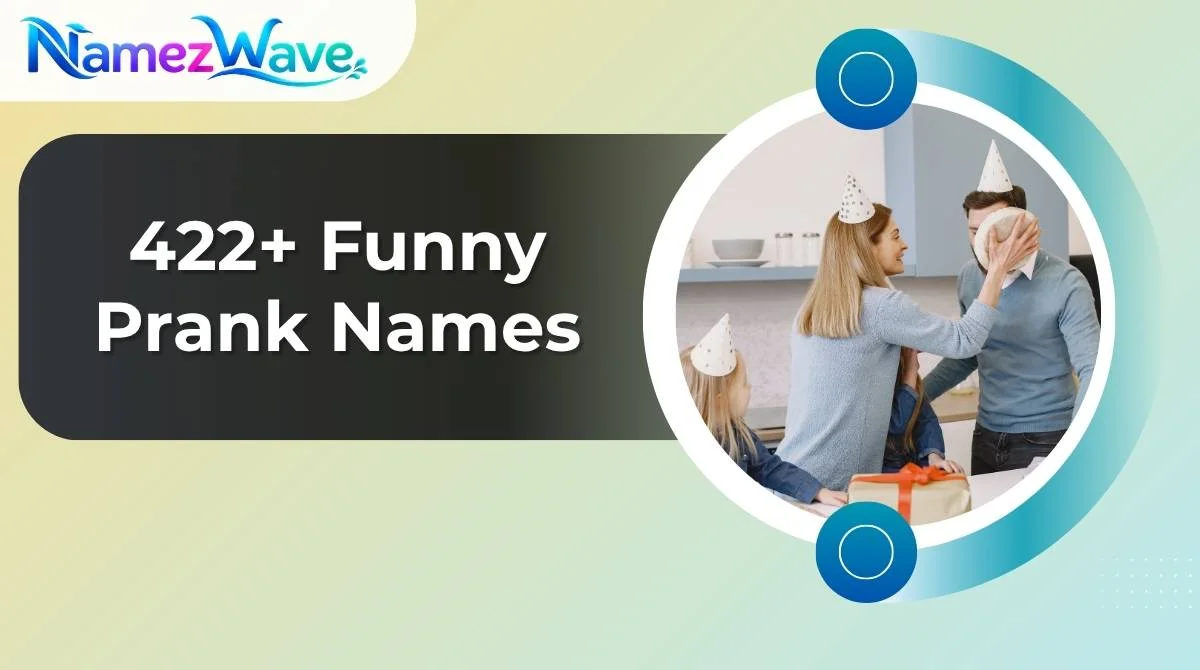 Funny Prank Names