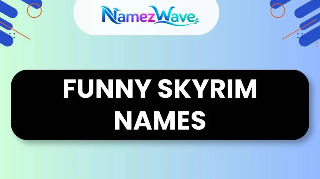 Funny Skyrim Names