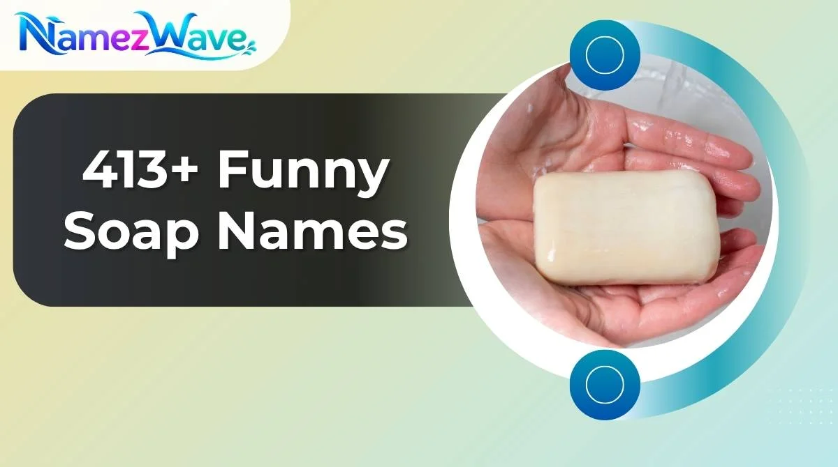 Funny Soap Names