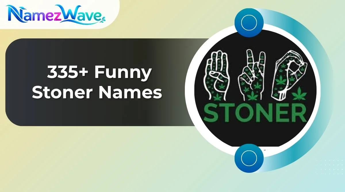 Funny Stoner Names