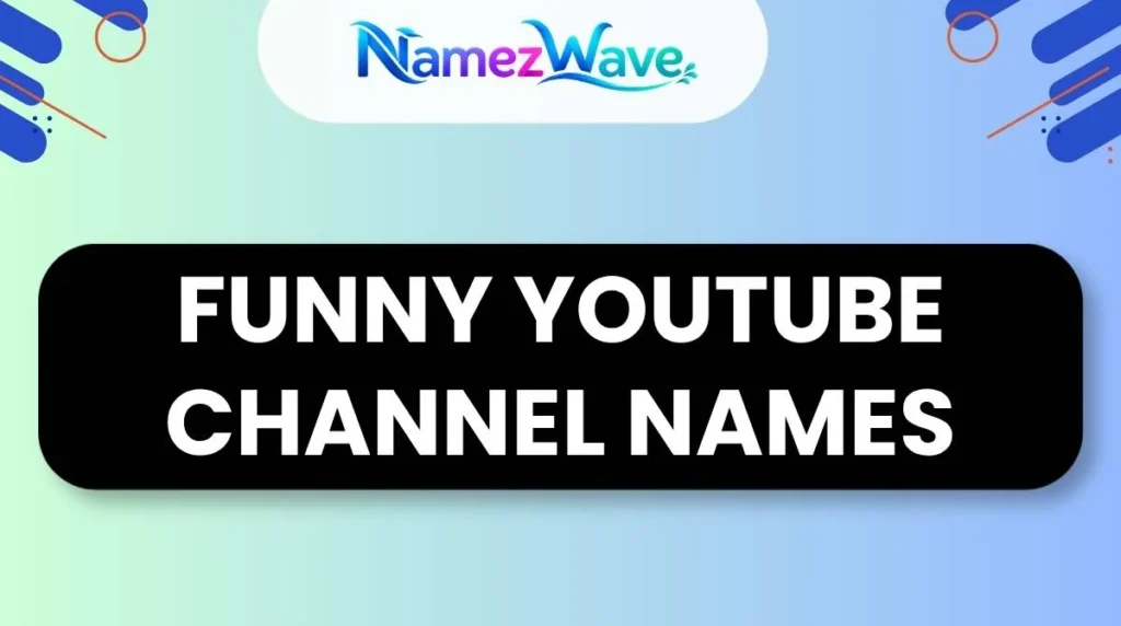 Funny Youtube Channel Names
