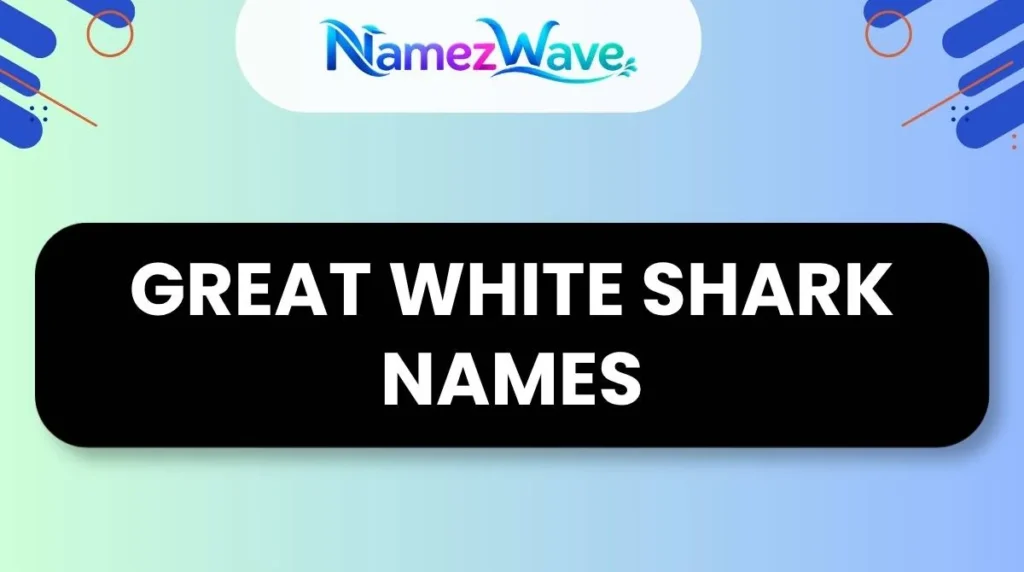 Great White Shark Names