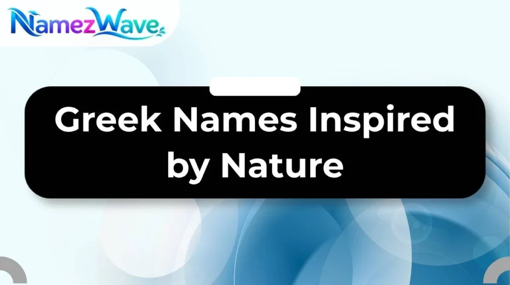Greek Names Inspired by Nature