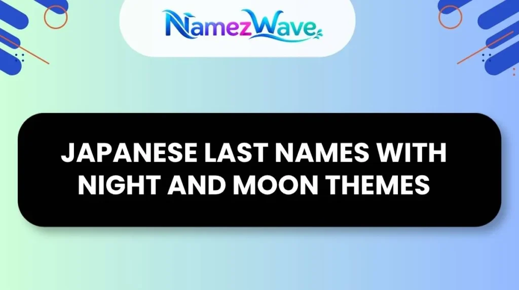 Japanese Last Names With Night and Moon Themes