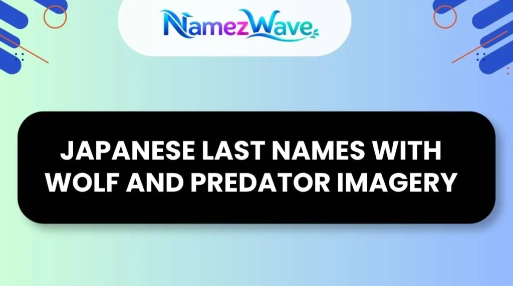 Japanese Last Names With Wolf and Predator Imagery