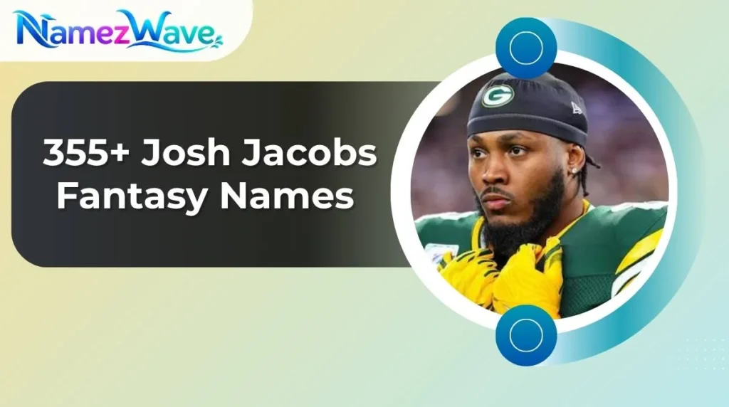 Josh Jacobs Fantasy Names