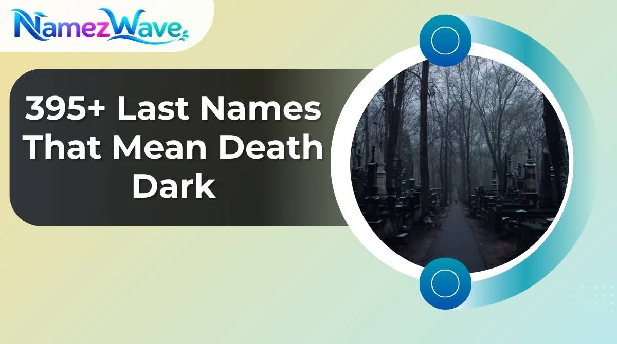 Last Names That Mean Death Dark