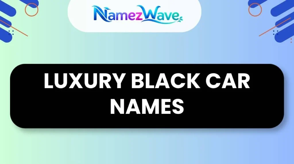 Luxury Black Car Names