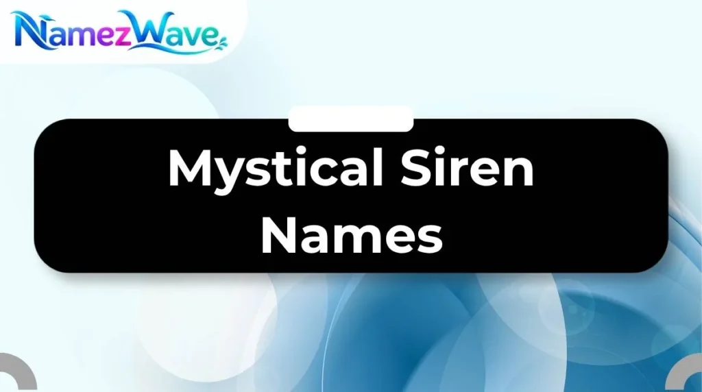Mystical Siren Names