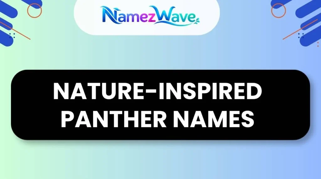 Nature-Inspired Panther Names