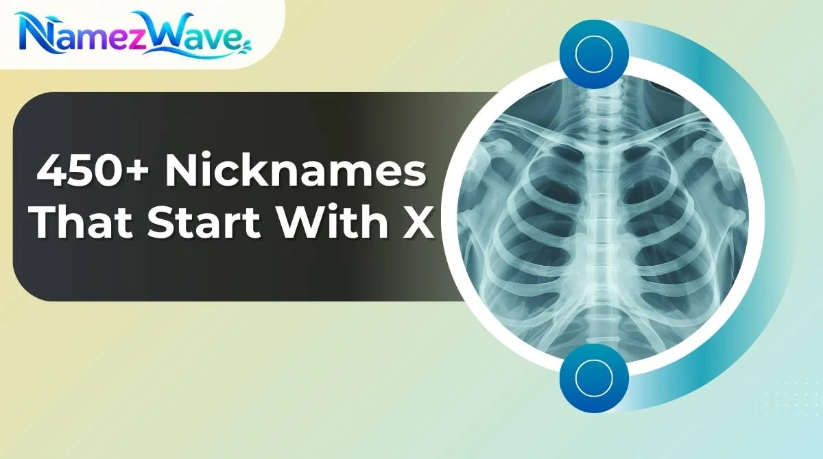 Nicknames That Start With X
