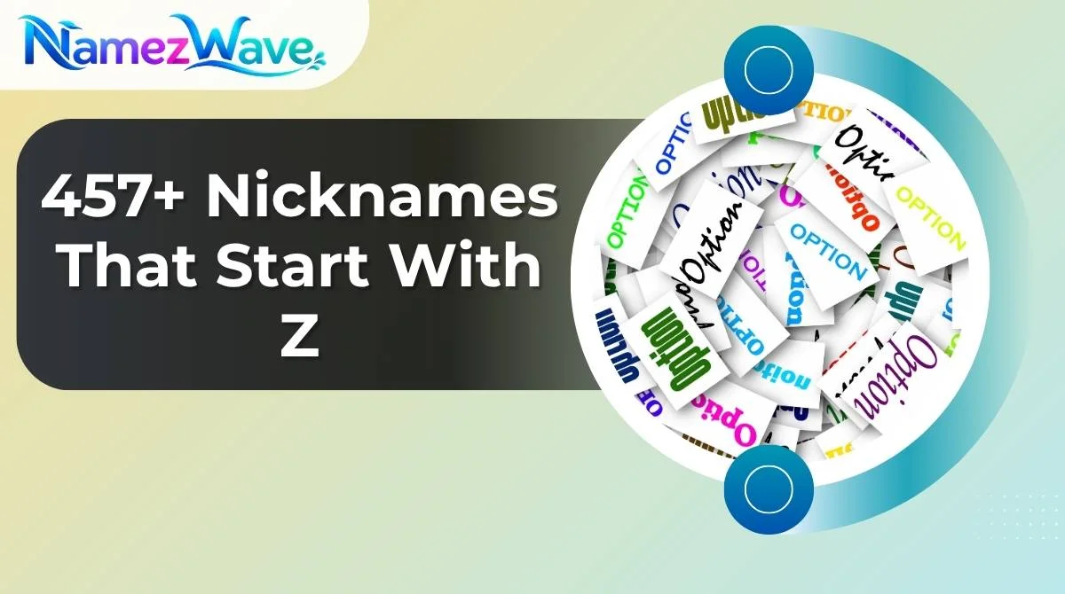 Nicknames That Start With Z