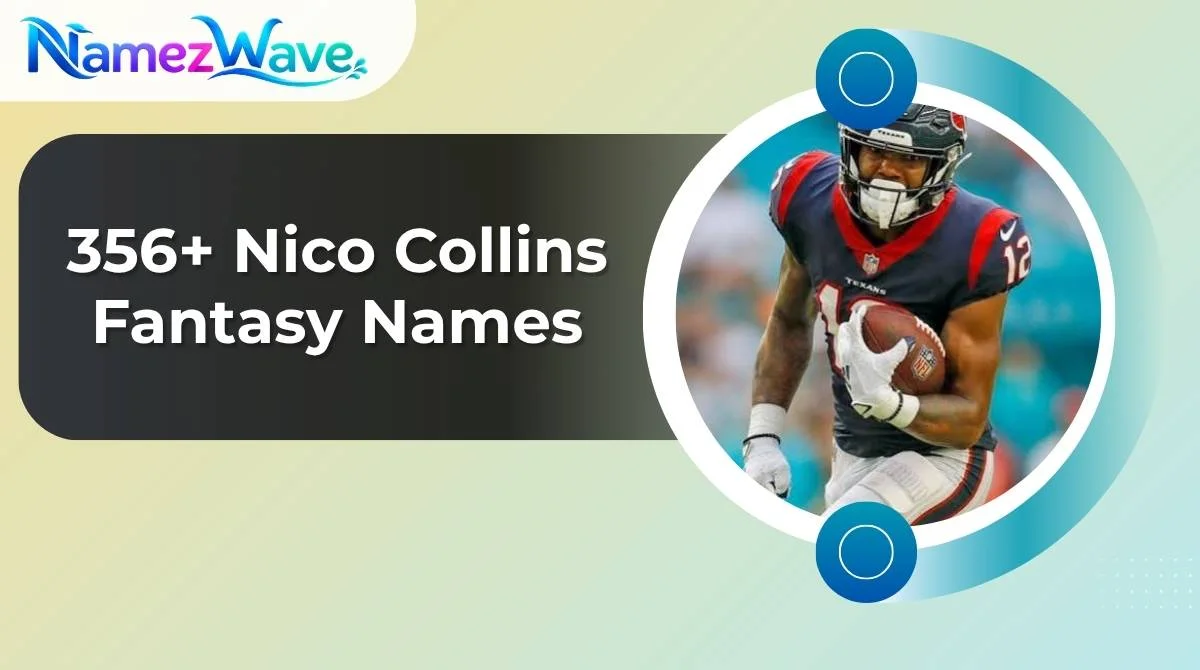 Nico Collins Fantasy Names