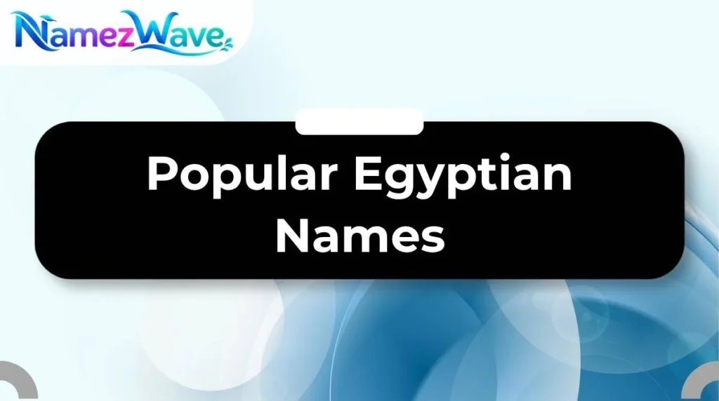 Popular Egyptian Names