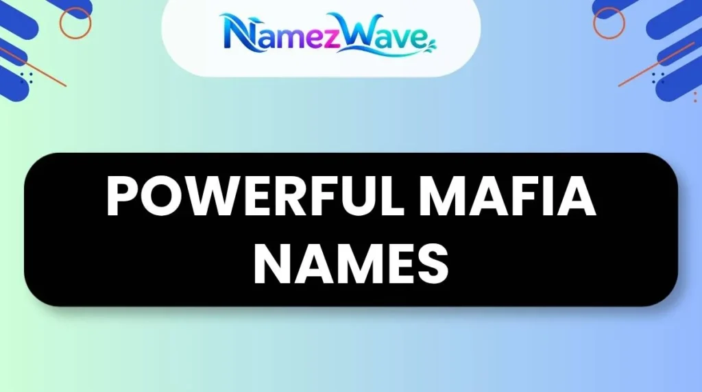 Powerful Mafia Names