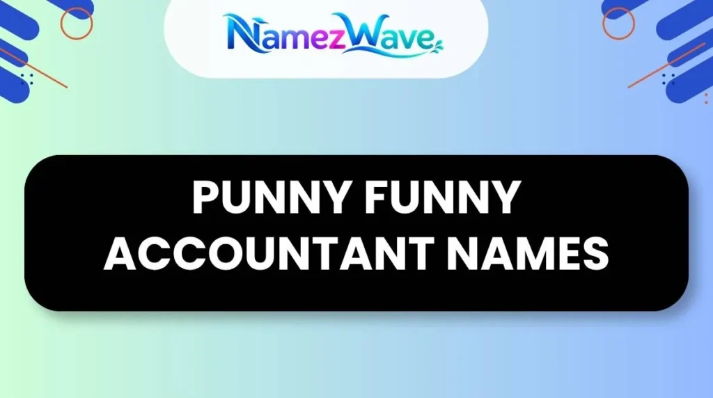 Punny Funny Accountant Names