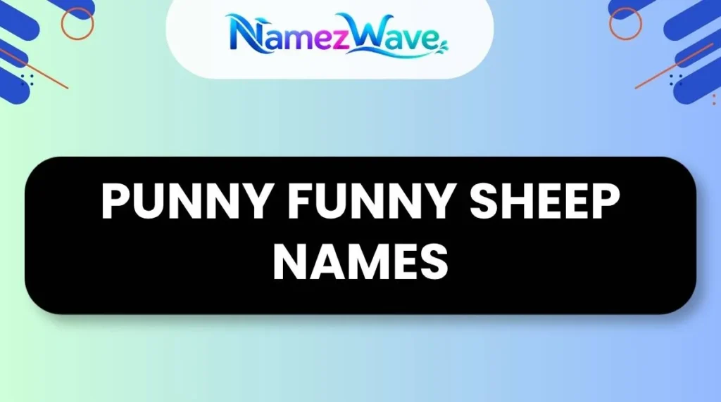 Punny Funny Sheep Names