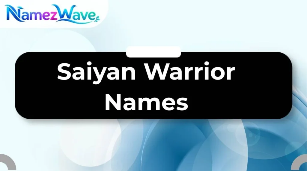 Saiyan Warrior Names