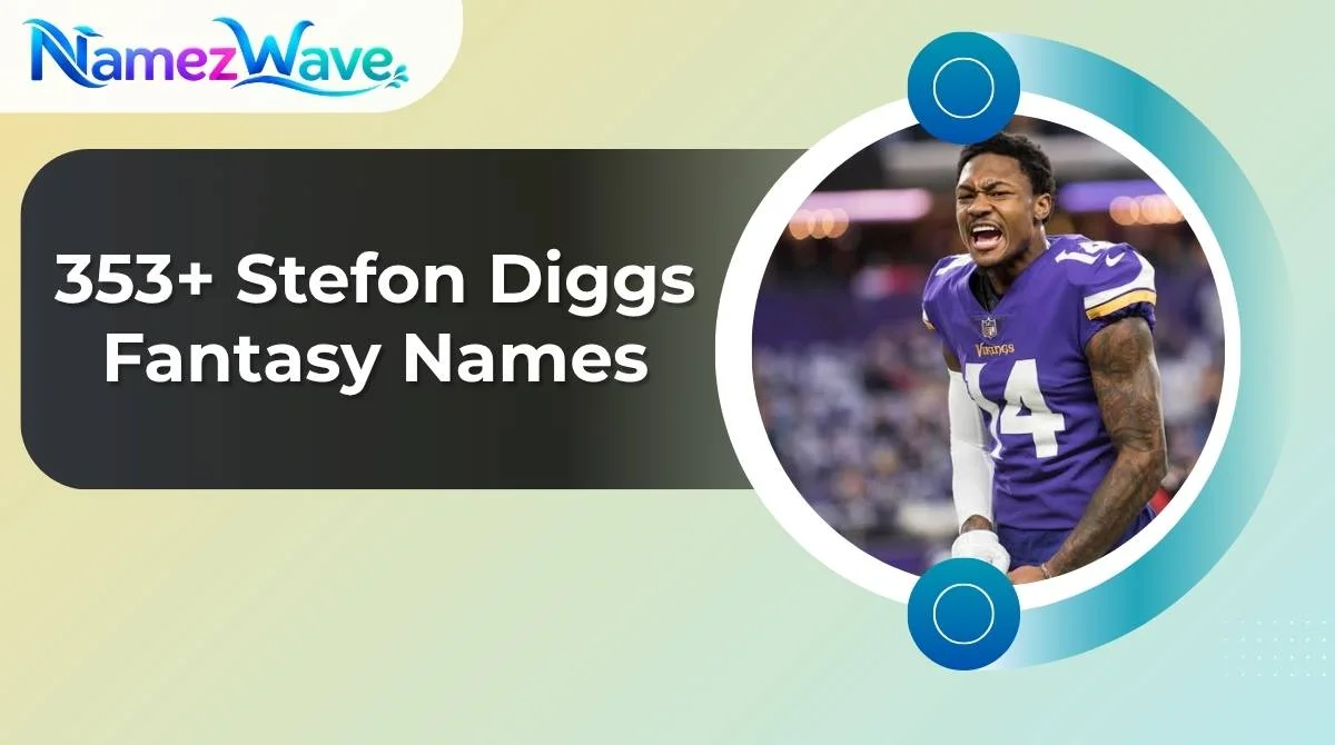Stefon Diggs Fantasy Names