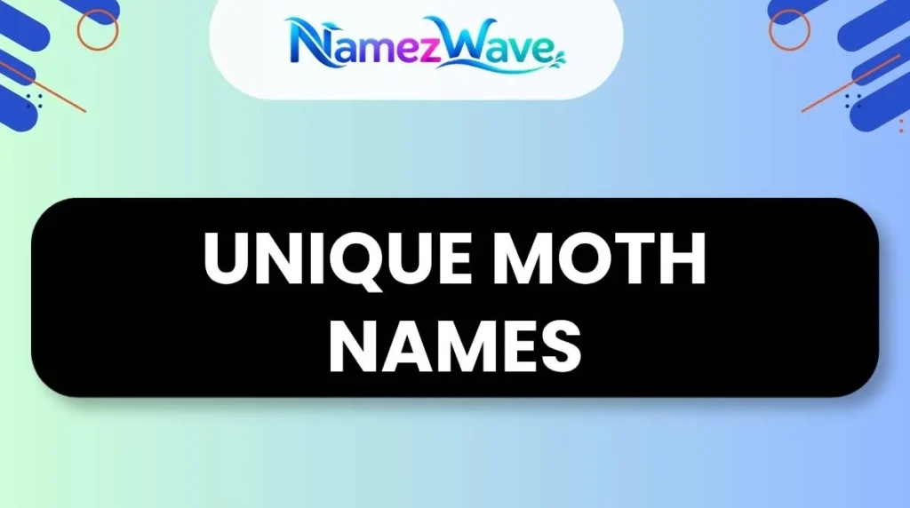Unique Moth Names