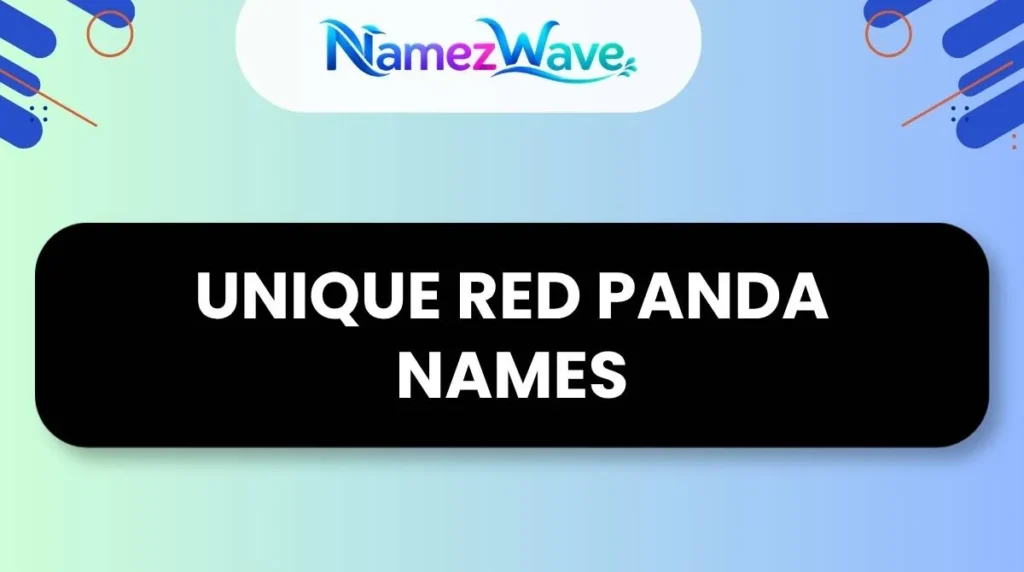 Unique Red Panda Names