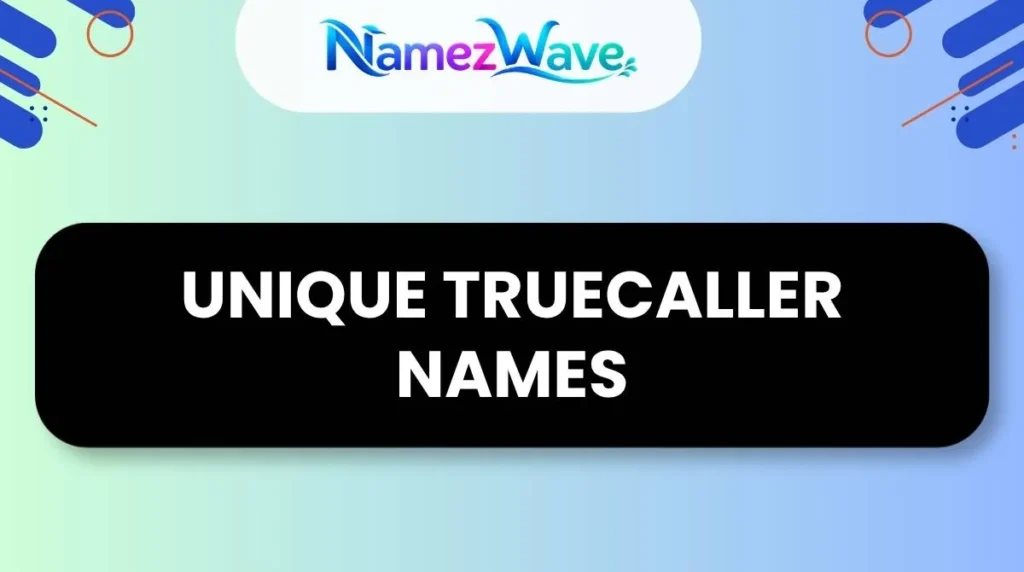 Unique Truecaller Names