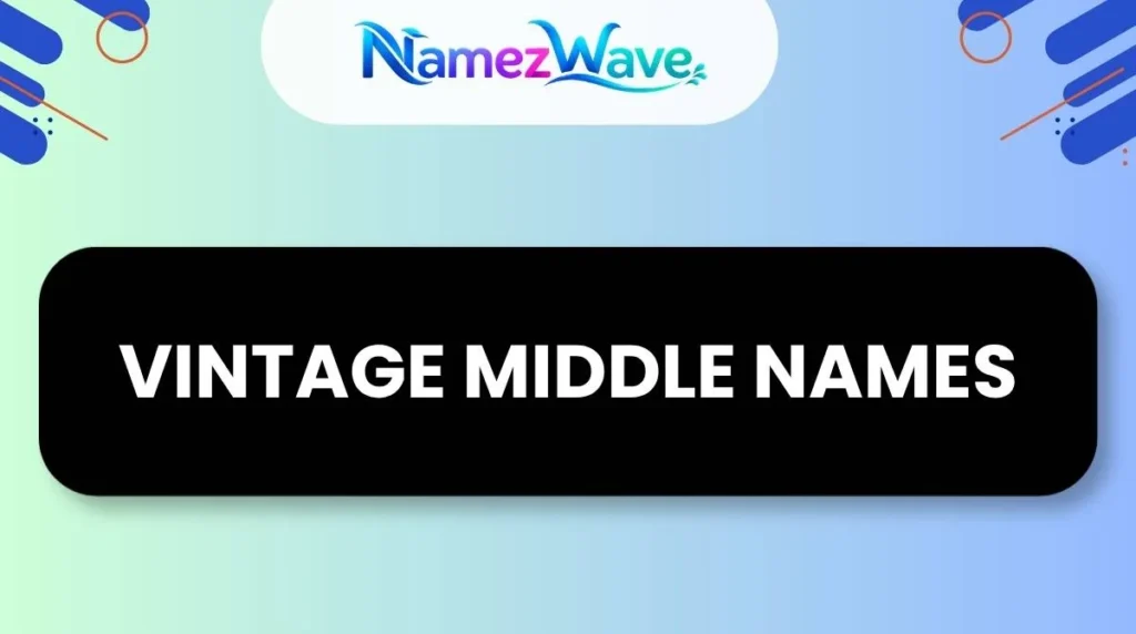 Vintage Middle Names