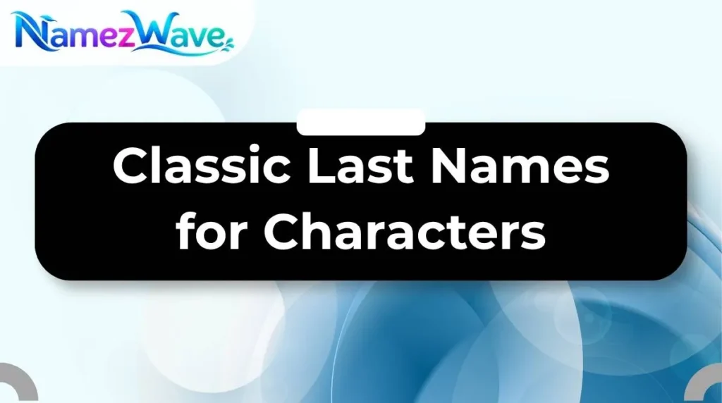 Classic Last Names for Characters