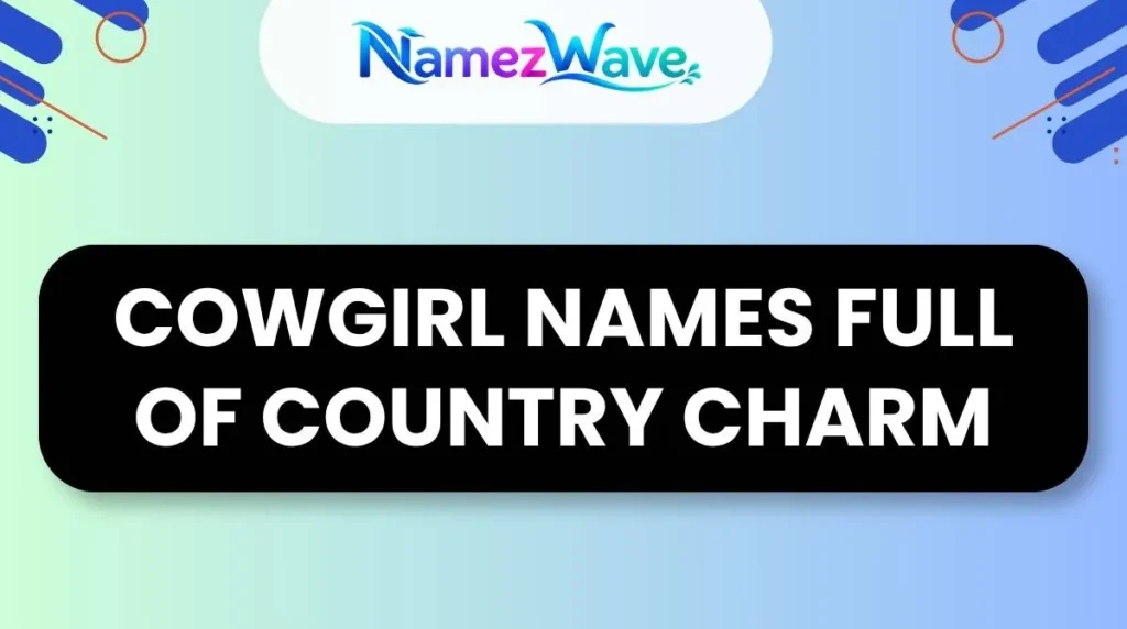 Cowgirl Names Full of Country Charm