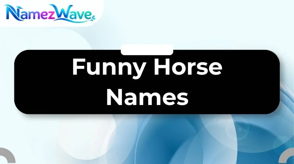 Funny Horse Names