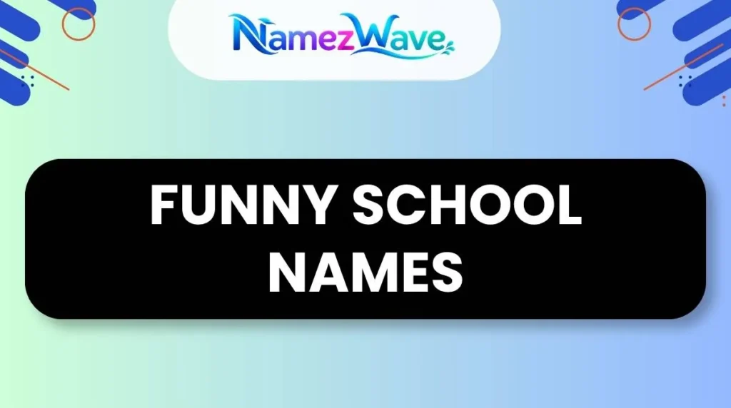Funny School Names