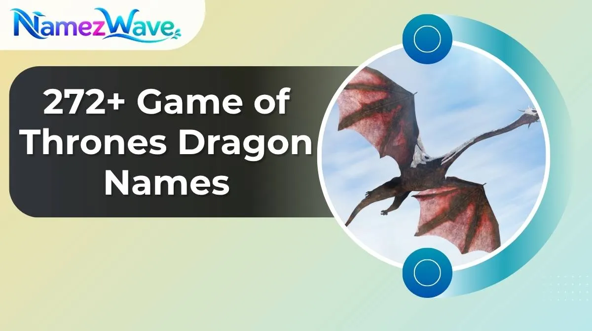 Game of Thrones Dragon Names