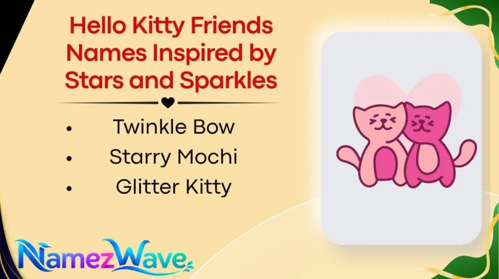 Hello Kitty Friends Names Inspired by Stars and Sparkles