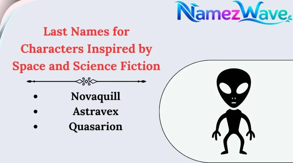 Last Names for Characters Inspired by Space and Science Fiction