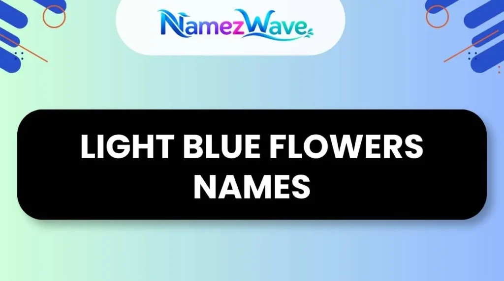 Light Blue Flowers Names