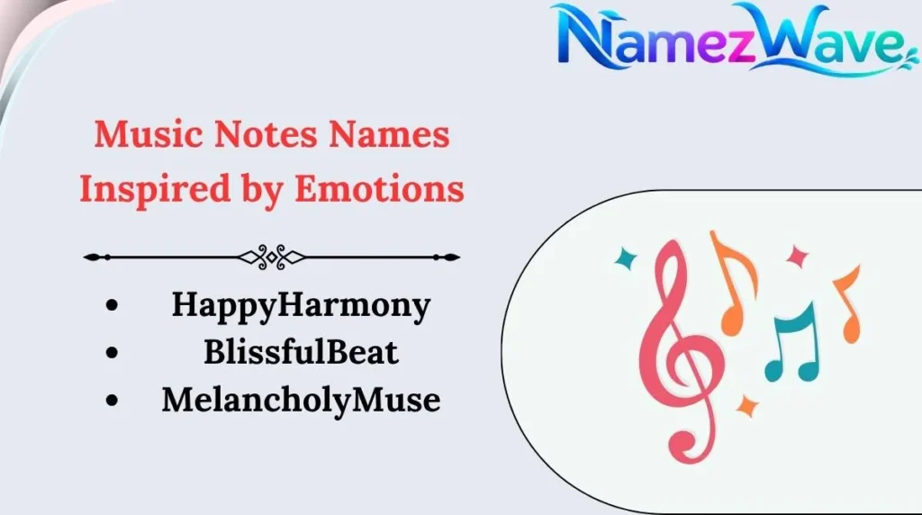 Music Notes Names Inspired by Emotions