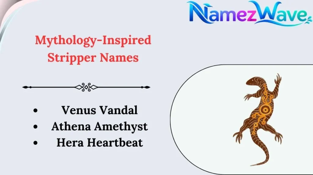 Mythology-Inspired Stripper Names