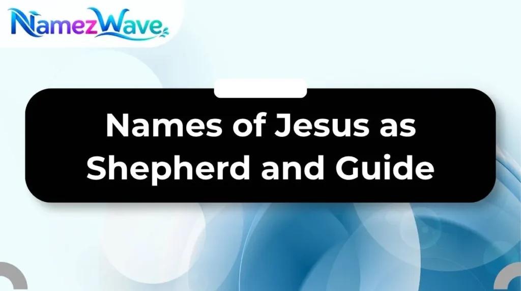 Names of Jesus as Shepherd and Guide