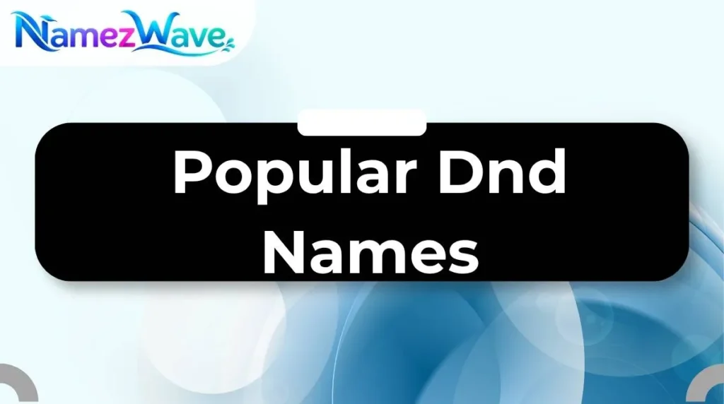 Popular Dnd Names