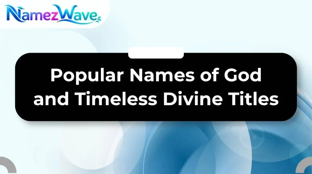 Popular Names of God and Timeless Divine Titles