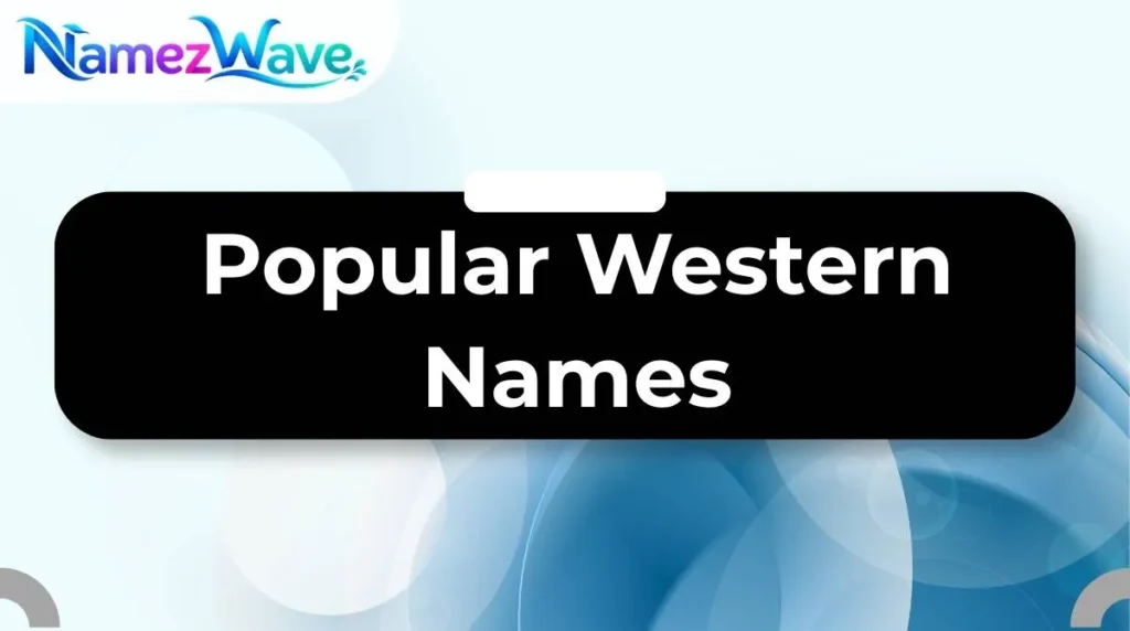 Popular Western Names