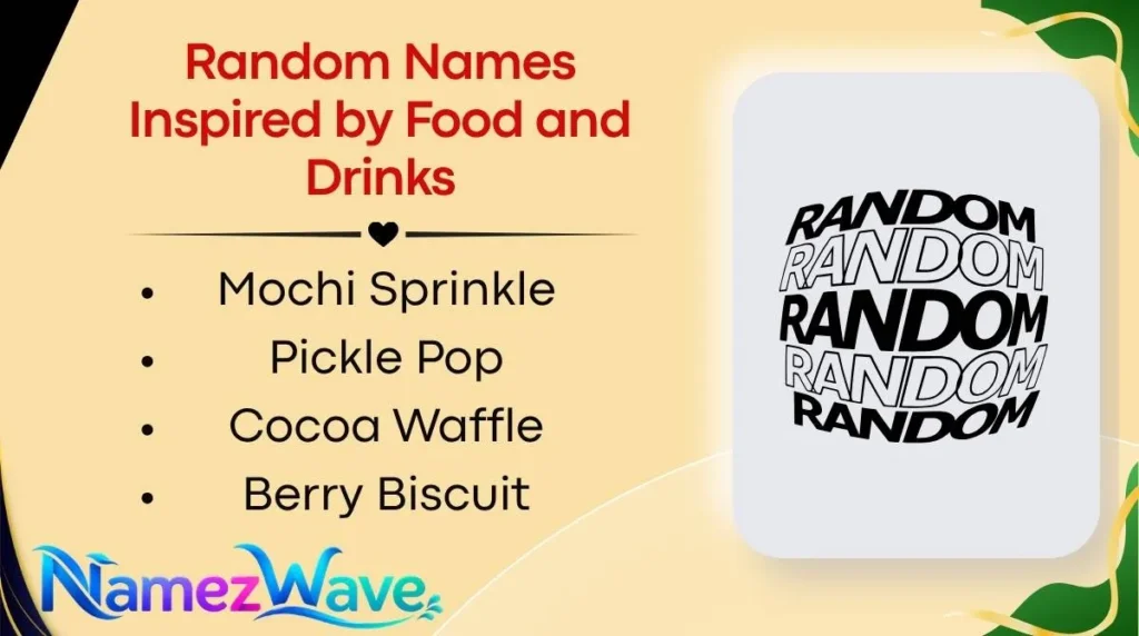 Random Names Inspired by Food and Drinks