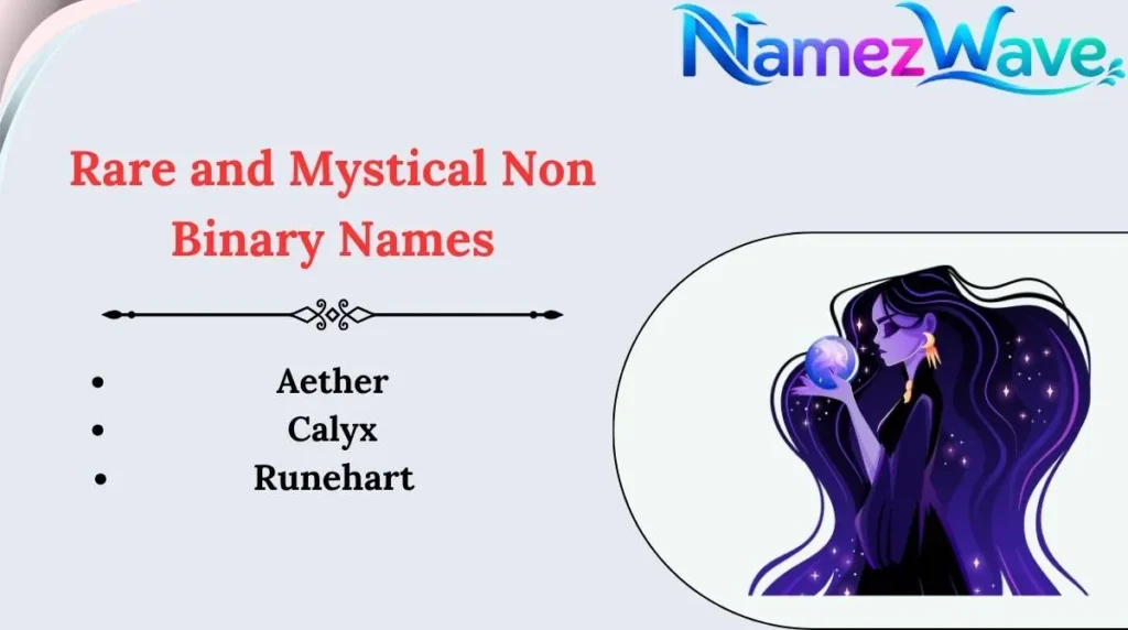 Rare and Mystical Non Binary Names