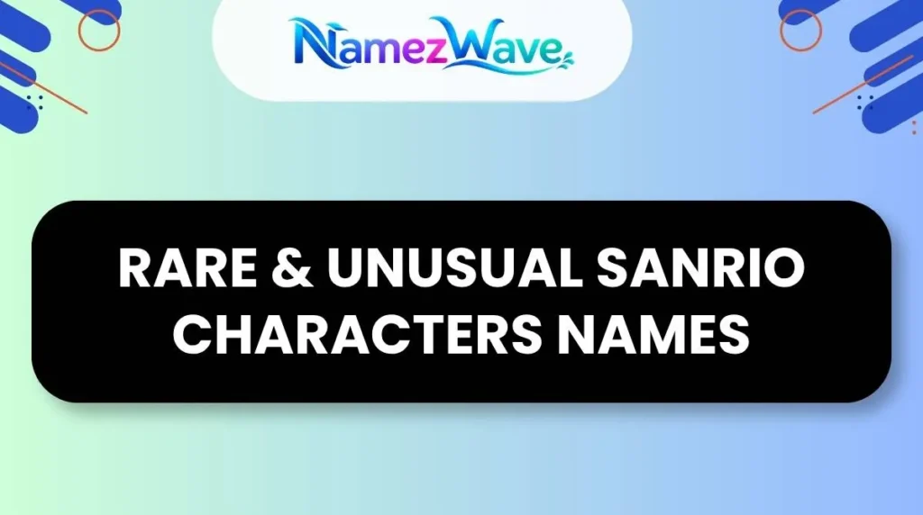 Rare & Unusual Sanrio Characters Names