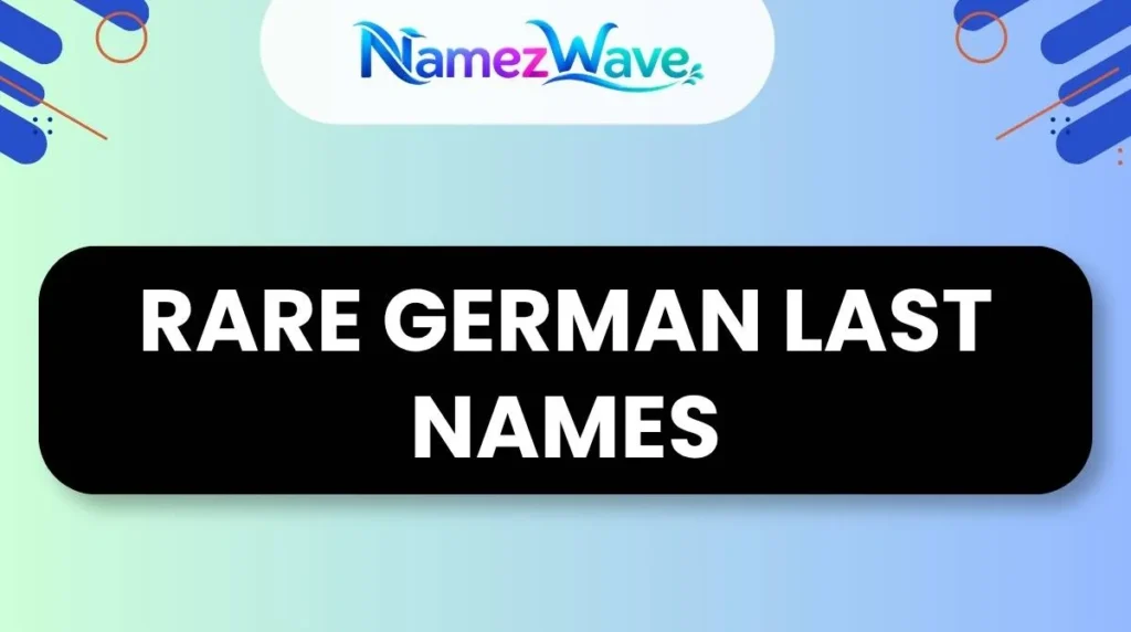 Rare German Last Names