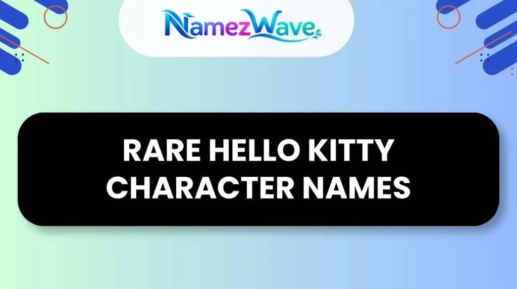 Rare Hello Kitty Character Names